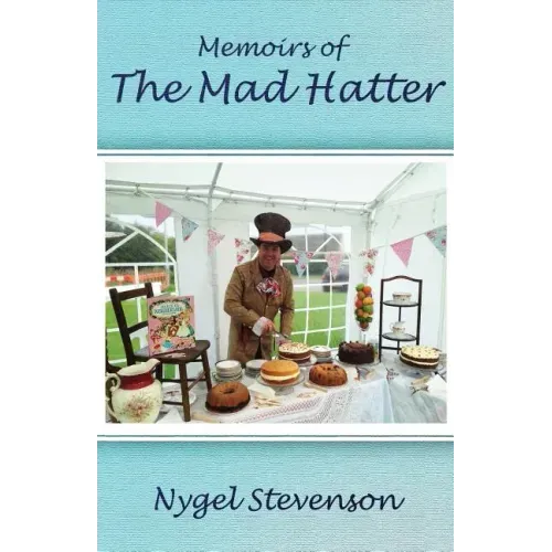 Memoirs of The Mad Hatter: (Dyslexia-Smart)