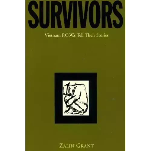 Survivors: Vietnam P.O.W.S Tell Their Stories