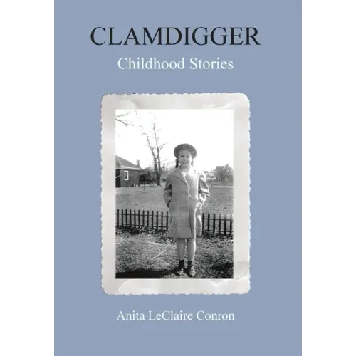 Clamdigger: Childhood Stories