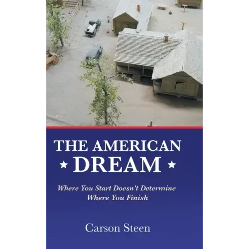 The American Dream: Where You Start Doesn't Determine Where You Finish