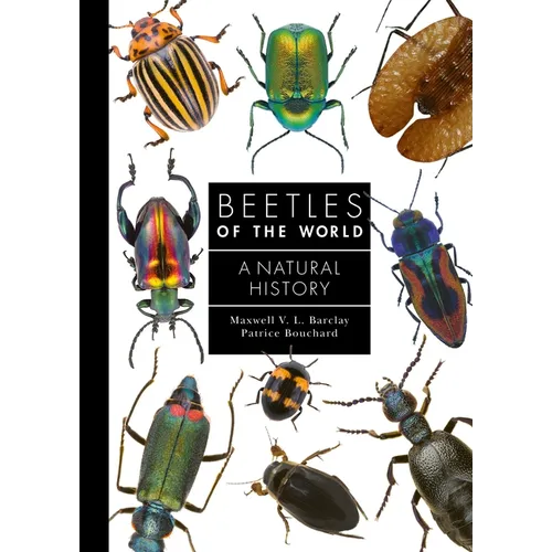 Beetles of the World: A Natural History