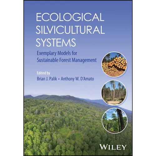 Ecological Silvicultural Systems: Exemplary Models for Sustainable Forest Management