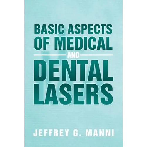 Basic Aspects of Medical and Dental Lasers