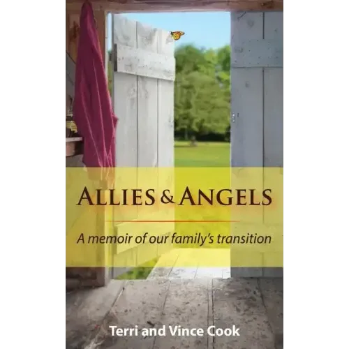 Allies & Angels: A Memoir of Our Family's Transition