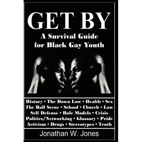 Get By: A Survival Guide for Black Gay Youth