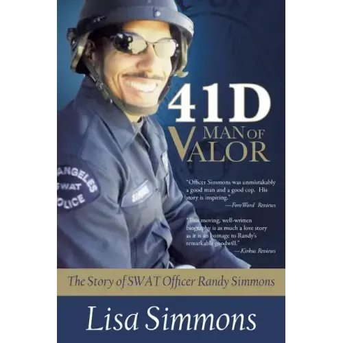 41 D-Man of Valor: The Story of SWAT Officer Randy Simmons