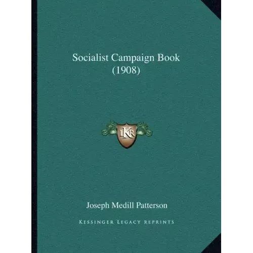 Socialist Campaign Book (1908)