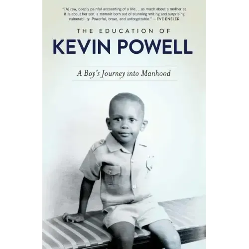 The Education of Kevin Powell: A Boy's Journey Into Manhood