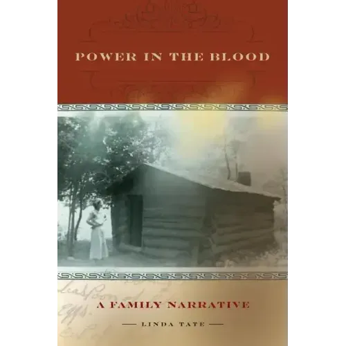 Power in the Blood: A Family Narrative