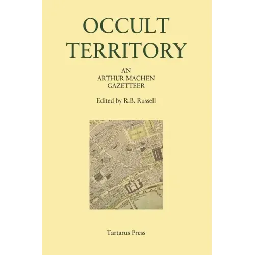 Occult Territory: An Arthur Machen Gazetteer