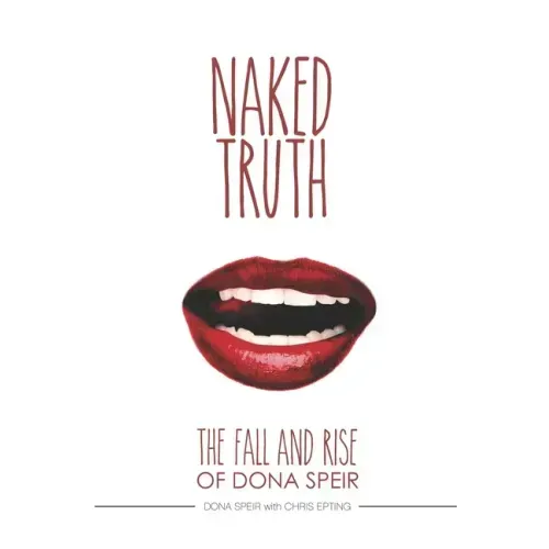 The Naked Truth: The Fall and Rise of Dona Speir