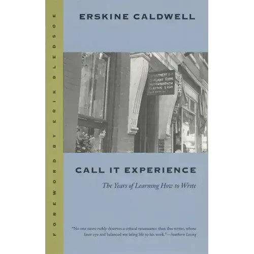 Call It Experience: The Years of Learning How to Write