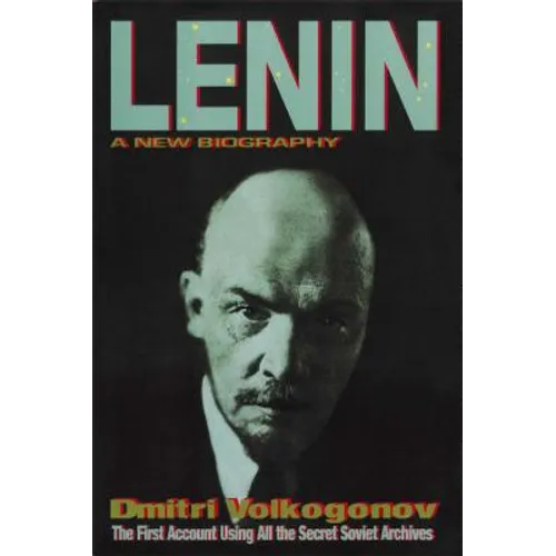 Lenin: A New Biography