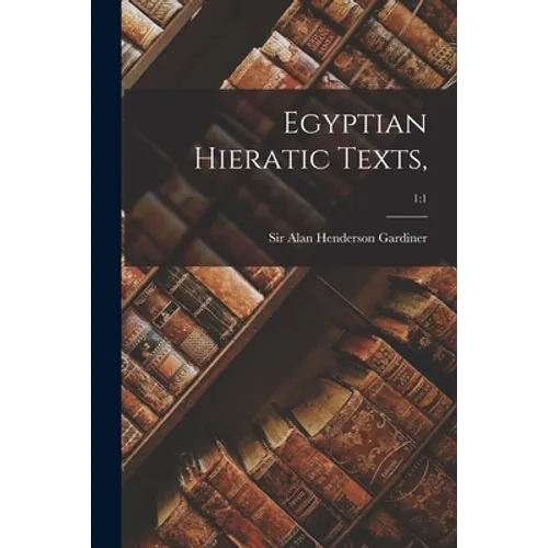 Egyptian Hieratic Texts; 1: 1