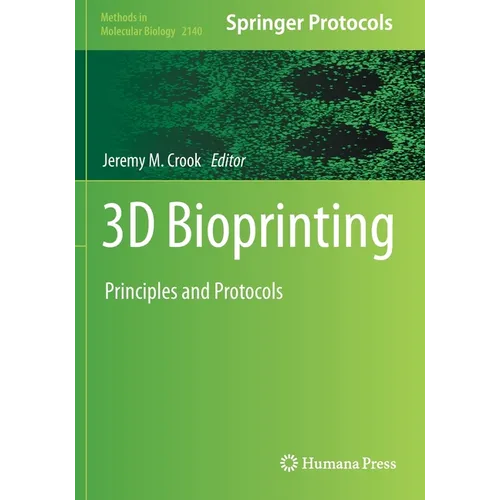 3D Bioprinting: Principles and Protocols
