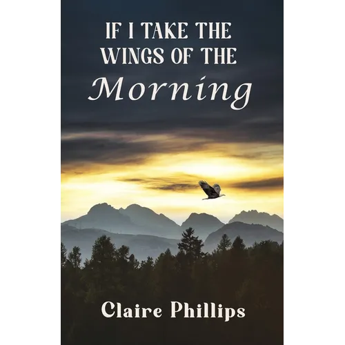 If I Take the Wings of the Morning