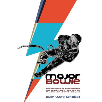 Major Bowie (English Edition): The influence of science-fiction and space race in life and on music of David Bowie - Paperback