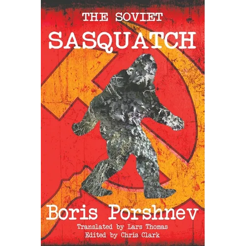 The Soviet Sasquatch