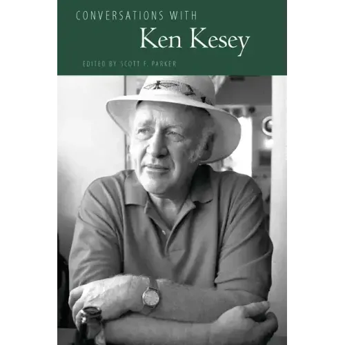 Conversations with Ken Kesey