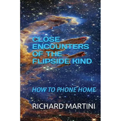 Close Encounters of the Flipside Kind: How to Phone Home