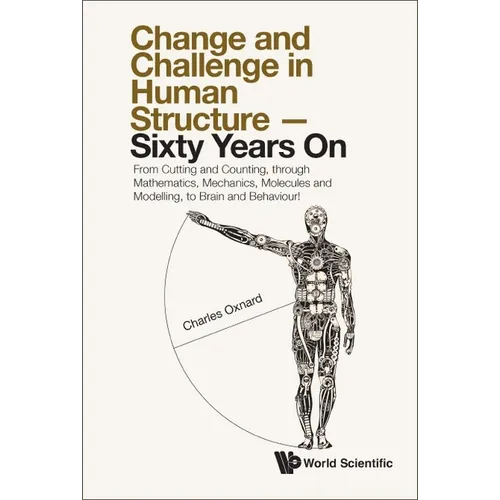 Change and Challenge in Human Structure - Sixty Years on