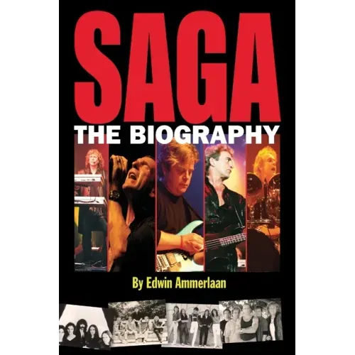 SAGA - The Biography