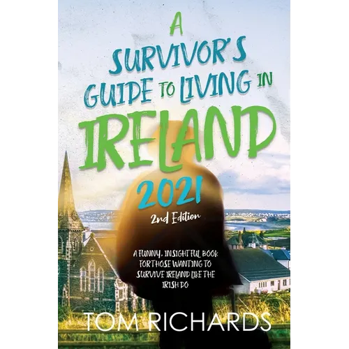 A Survivor's Guide to Living in Ireland 2021