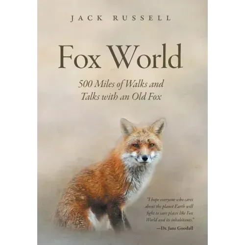 Fox World: 500 Miles of Walks and Talks with an Old Fox