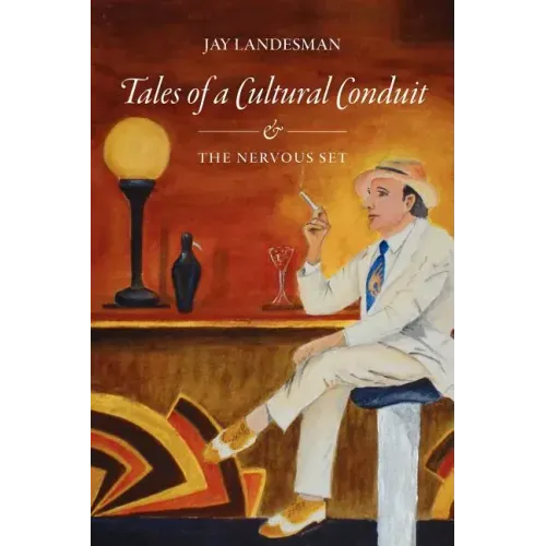 Tales of a Cultural Conduit and The Nervous Set