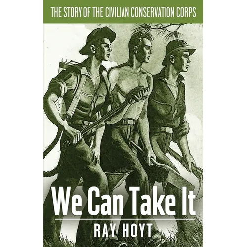 "We Can Take It": A Short Story of the C.C.C.