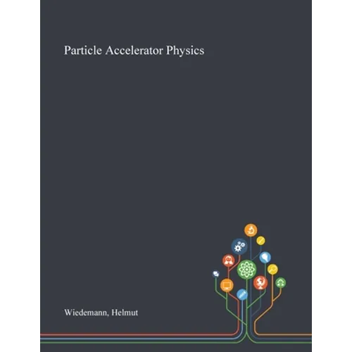 Particle Accelerator Physics