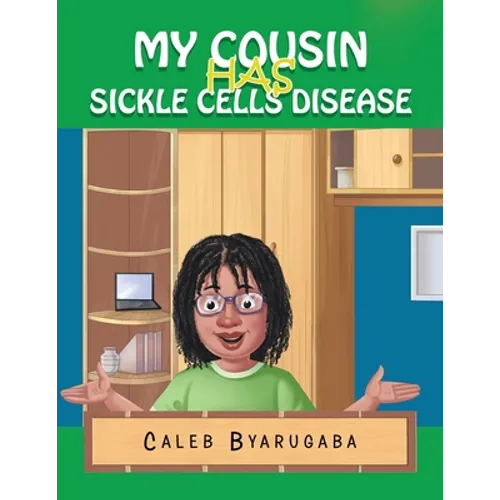 My Cousin Has Sickle Cell Disease