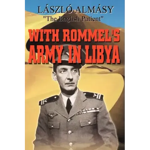 With Rommel's Army in Libya