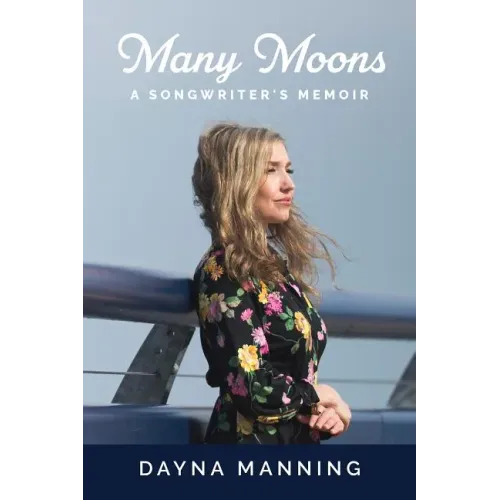 Many Moons: A Songwriter's Memoir