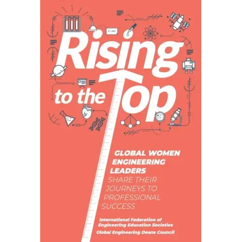 Rising to the Top: Global Women Engineering Leaders Share their Journeys to Professional Success