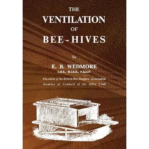 The Ventilation of Bee-Hives