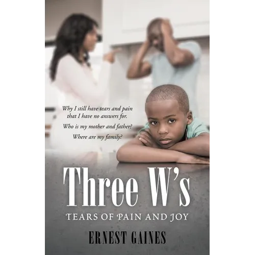 Three W's: Tears of Pain and Joy