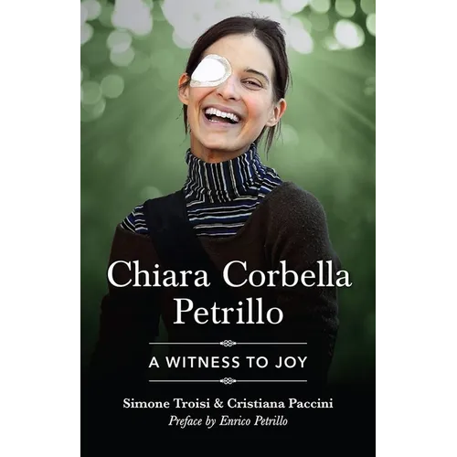 Chiara Corbella Petrillo: A Witness to Joy
