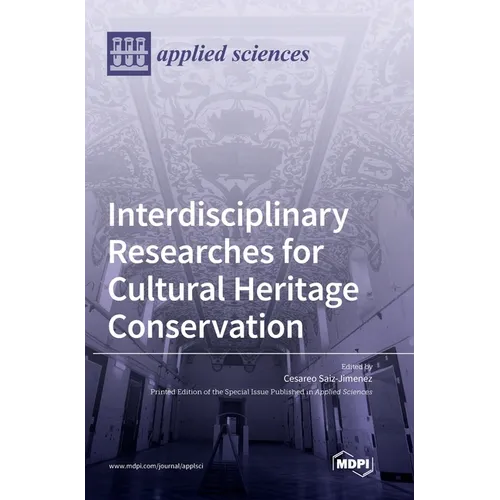 Interdisciplinary Researches for Cultural Heritage Conservation