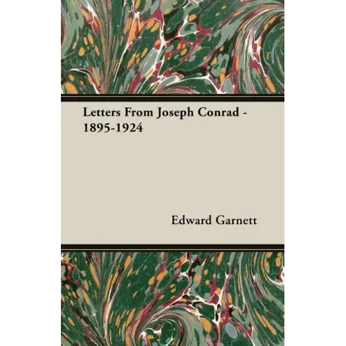 Letters From Joseph Conrad - 1895-1924