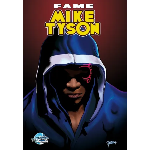 Fame: Mike Tyson