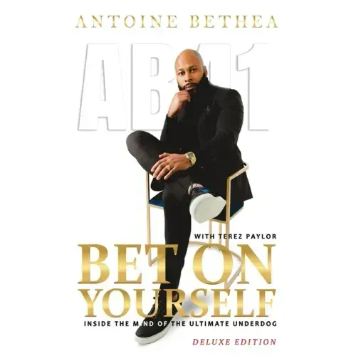 Bet On Yourself: Inside the Mind of the Ultimate Underdog