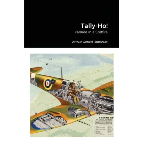 Tally-Ho!: Yankee in a Spitfire