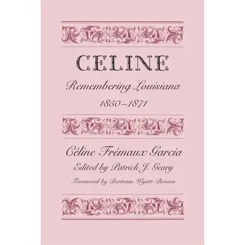 Céline: Remembering Louisiana, 1850-1871