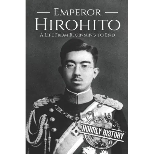Hirohito: A Life From Beginning to End