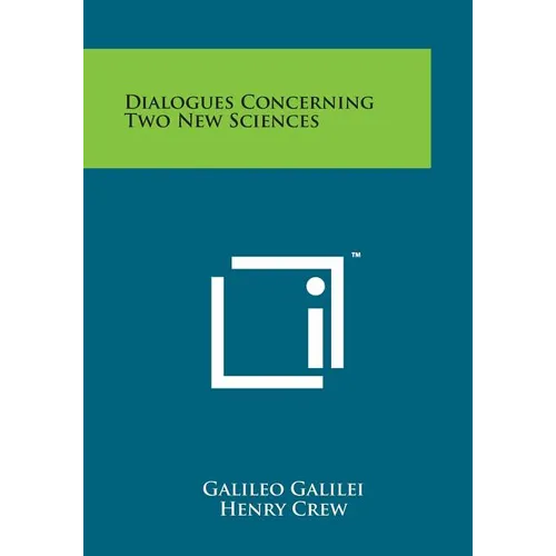 Dialogues Concerning Two New Sciences