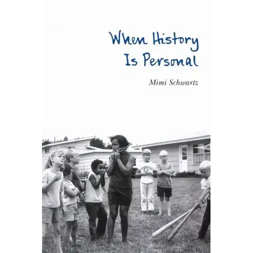 When History Is Personal