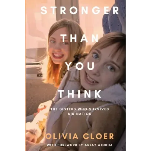 Stronger Than You Think: The Sisters Who Survived Kid Nation