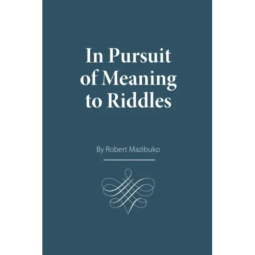 In Pursuit of Meaning to Riddles