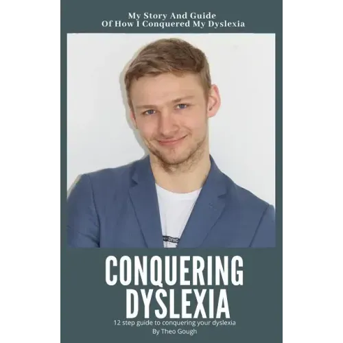 Conquering Dyslexia